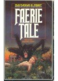 Raymond E. Feist - Faerie Tale
