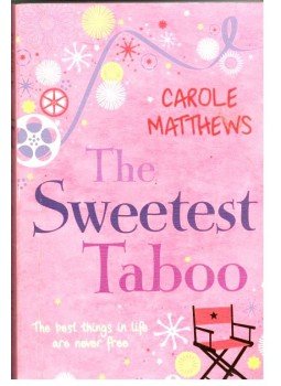 Carole Matthews - The Sweetest Taboo Carole Matthews - The Sweetest Taboo, null 2003 antikvár könyv
