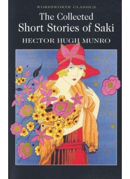 Munro, Hector Hugh - The Collected Short Stories of Saki Munro, Hector Hugh - The Collected Short Stories of Saki, 0 antikvár könyv