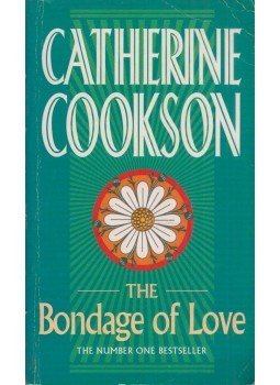 Cookson, Catherine - The Bondage of Love Cookson, Catherine - The Bondage of Love, London 1998 antikvár könyv