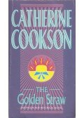 Cookson, Catherine - The Golden Straw