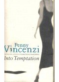 Penny Vincenzi - Into Temptation