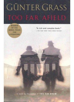 Günter Grass - Too Far Afield Günter Grass - Too Far Afield, San Diego 2000 antikvár könyv