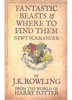 J. K. Rowling - Fantastic Beasts & Where to Find Them by Newt Scamander, null 2010 antikvár könyv