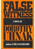 Dorothy Uhnak - False Witness