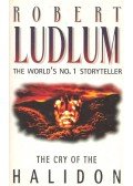 Robert Ludlum - The Cry of The Halidon