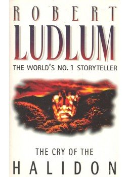 Robert Ludlum - The Cry of The Halidon Robert Ludlum - The Cry of The Halidon, London 1997 antikvár könyv