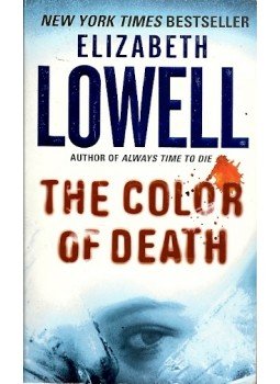 Elizabeth Lowell - The Color of Death Elizabeth Lowell - The Color of Death, 2004 antikvár könyv