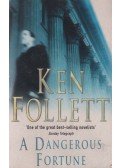 Ken Follett - A Dangerous Fortune
