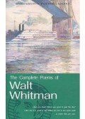 Walt Whitman - Walt Whitman: The Complete Poems