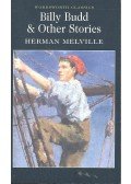 Herman Melville - Billy Budd & Other Stories