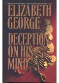 Elizabeth George - Deception on His Mind
