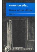 Heinrich Böll - Haus ohne Hüter