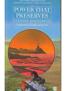 DONALDSON, STEPHEN R. - The First Chronicles of Thomas Covenant, The Unbeliever III. - The Power That Preserves, null 1985 antikvár könyv