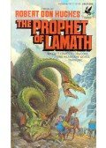 HUGHES, ROBERT DON - The Prophet of Lamath