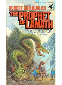 HUGHES, ROBERT DON - The Prophet of Lamath HUGHES, ROBERT DON - The Prophet of Lamath, 1979 antikvár könyv