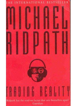 Michael Ridpath - Trading Reality Michael Ridpath - Trading Reality, 2005 antikvár könyv