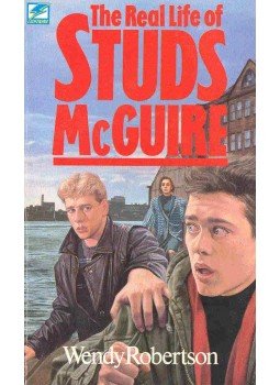 Robertson, Wendy - The Real Life of Studs McGuire, null 1988 antikvár könyv