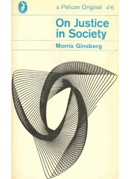 GINSBERG, MORRIS - On Justice in Society, null 1965 antikvár könyv