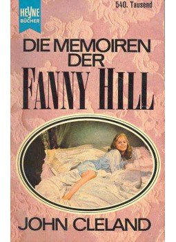 Cleland, John - Die Memoiren der Fanny Hill Cleland, John - Die Memoiren der Fanny Hill, null 1966 antikvár könyv