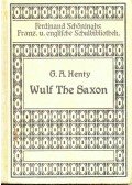 HENTY, G.A. - Wulf The Saxon