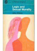 WILSON, JOHN - Logic and Sexual Morality