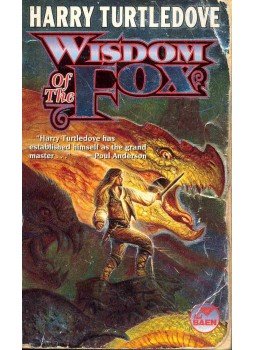 TURTLEDOVE, HARRY - Wisdom of the Fox TURTLEDOVE, HARRY - Wisdom of the Fox, null 1999 antikvár könyv