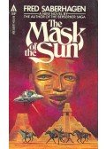 SABERHAGEN, FRED - The Mask of the Sun