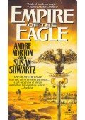 NORTON, ANDRÉ - SHWARTZ, SUSAN - Empire of the Eagle