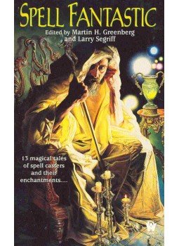 GREENBERG, MARTIN H. - SEGRIFF, LARRY - Spell Fantastic GREENBERG, MARTIN H. - SEGRIFF, LARRY - Spell Fantastic, null 2000 antikvár könyv