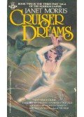 MORRIS, JANET - Cruiser Dreams
