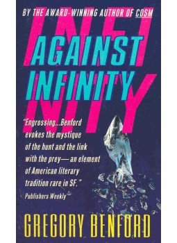 Benford, Gregory - Against Infinity Benford, Gregory - Against Infinity, null 1998 antikvár könyv