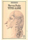 Peake Mervyn - Titus Alone