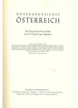 ZIAK, KARL, DR. - Unvergängliches Österreich - Ein Gang durch die Geschichte von der Urzeit bis zur Gegenwart, null 1958 antikvár könyv