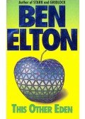 Ben Elton - This Other Eden