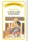 Way, Margaret - A Man Like Daintree