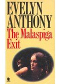 Anthony, Evelyn - The Malaspiga Exit