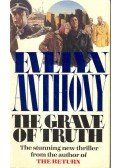 Anthony, Evelyn - The Grave of Truth