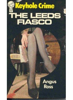 ROSS, ANGUS - The Leeds Fiasco ROSS, ANGUS - The Leeds Fiasco, null 1981 antikvár könyv