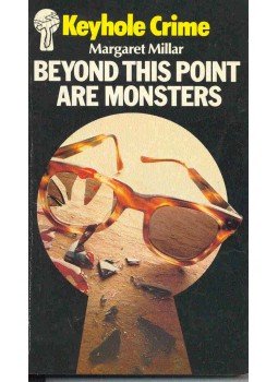 MILLAR, MARGARET - Beyond This Point Are Monsters MILLAR, MARGARET - Beyond This Point Are Monsters, null 1982 antikvár könyv