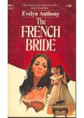 Anthony, Evelyn - The French Bride