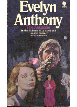 Anthony, Evelyn - The Assassin Anthony, Evelyn - The Assassin, null 1973 antikvár könyv