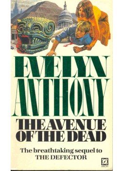 Anthony, Evelyn - The Avenue of the Dead Anthony, Evelyn - The Avenue of the Dead, null 1982 antikvár könyv