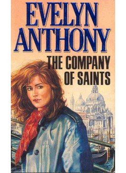 Anthony, Evelyn - The Company of Saints Anthony, Evelyn - The Company of Saints, null 1987 antikvár könyv