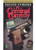 Julian Symons - A Criminal Comedy