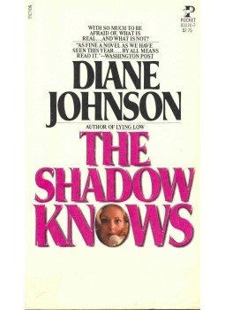 Johnson, Diane - The Shadow Knows Johnson, Diane - The Shadow Knows, null 1976 antikvár könyv