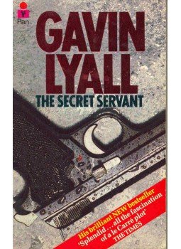 LYALL, GAVIN - The Secret Servant, null 1982 antikvár könyv