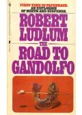 Robert Ludlum - The Road to Gandolfo