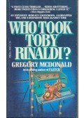 Gregory McDonald - Who Took Toby Rinaldi?