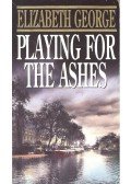 Elizabeth George - Playing for the Ashes